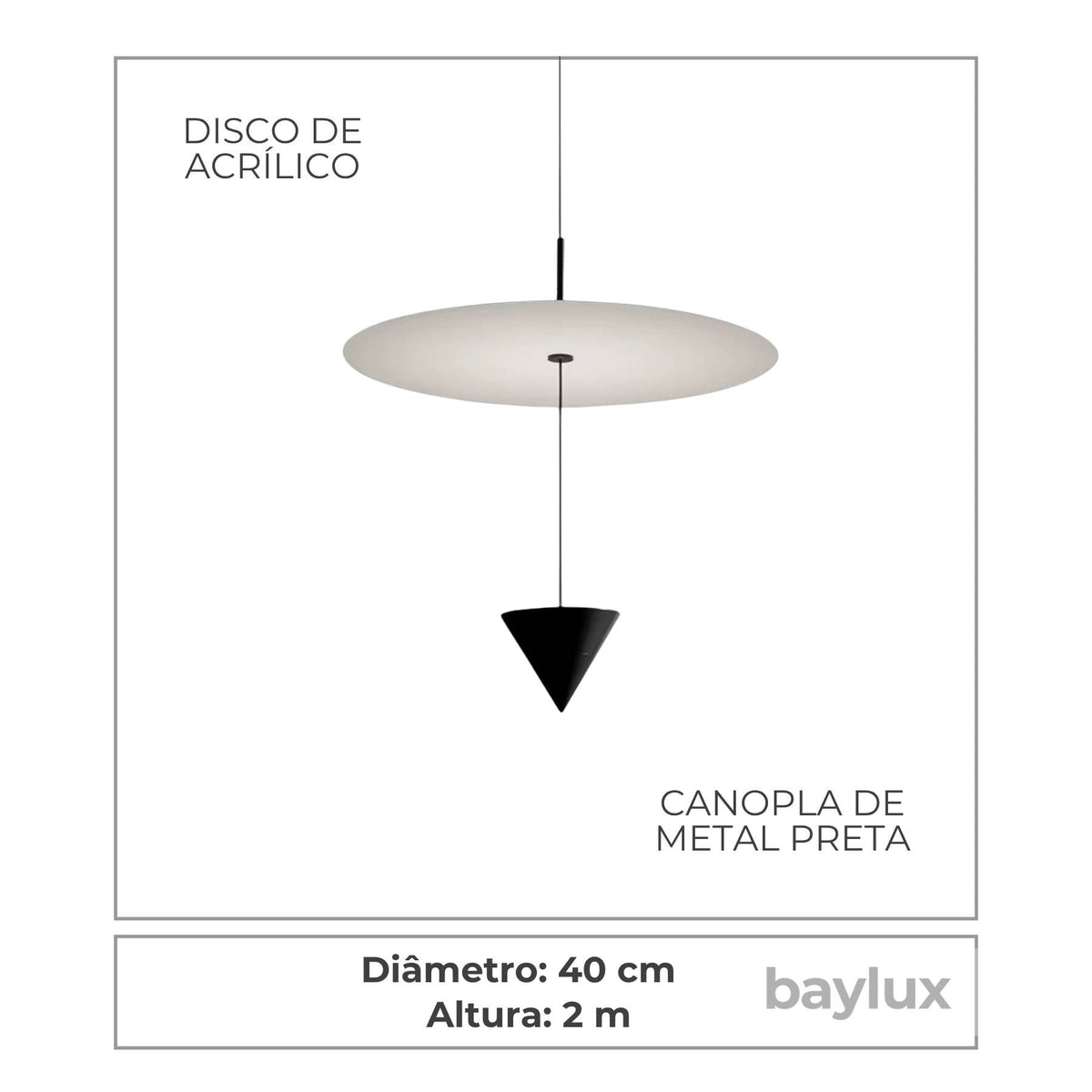 Detalhes do disco de acrílico e do cone preto da Pendente Delta